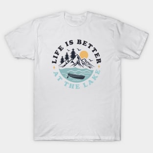 life is better at lake T-Shirt